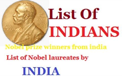 List of Nobel Prize winners major Indians