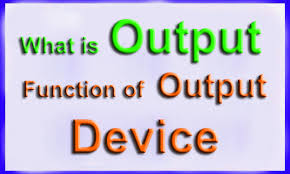Output Device (आउटपुट डिवाइस) Important Chapter in Computer