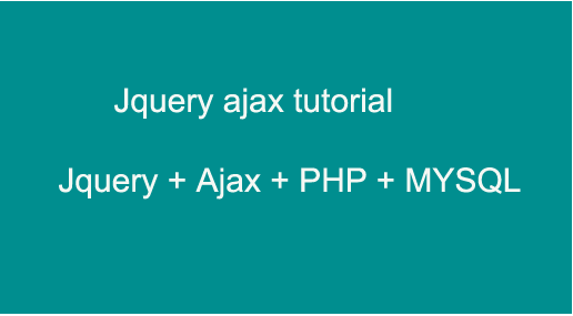 jquery  ajax use and tutorial for beginners with examples step by step
