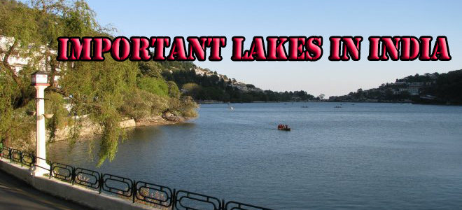 List of State Wise Important Famous Sweet water Lakes In India