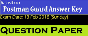 Rajasthan Postman Exam Answer Key Sunday 18-Feb, 2018