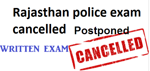 Update news Rajasthan Police Constable Exam Cancelled Postponed