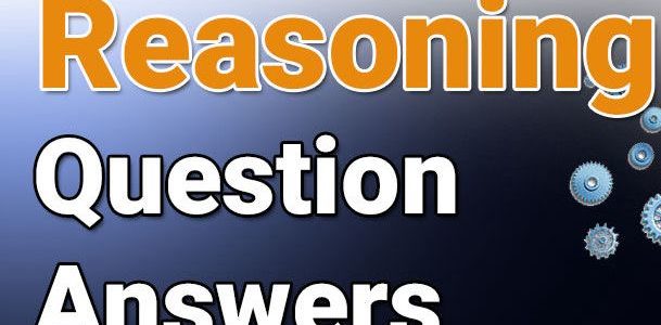 Reasoning Questions With Answers For All Competitive Exams 7/12/2018